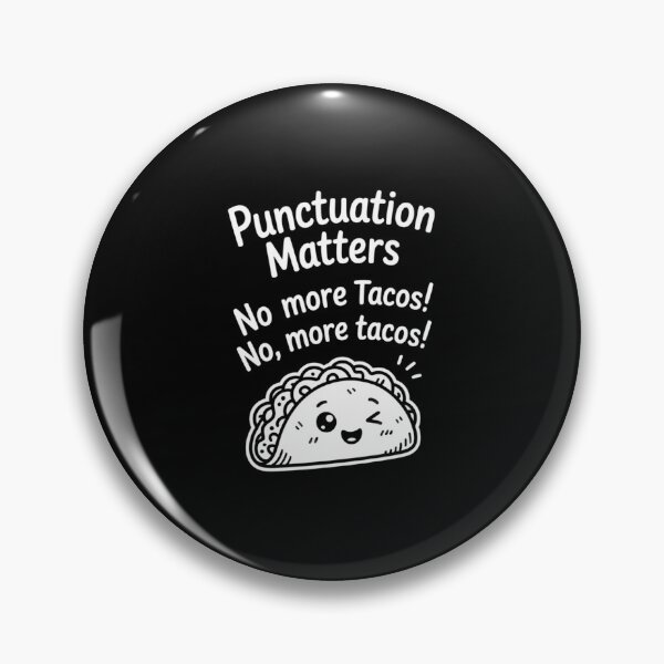 Item preview, Tacos Punctuation Matters Funny Taco English Teacher designed and sold by cosmicncozyS.
