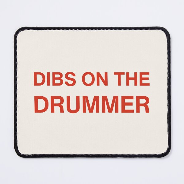 Item preview, Dibs on the Drummer designed and sold by moonna designs.
