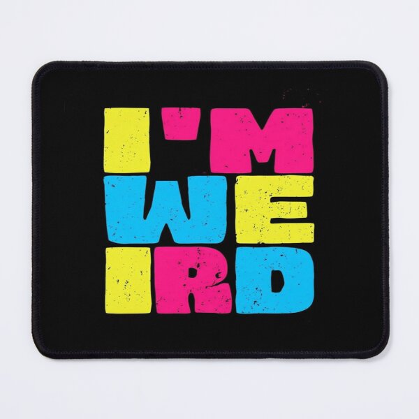 Item preview, Bold I'M WEIRD Typography – Distressed Colorful Quote for Individualists, Rebels & Creative Souls designed and sold by Bright Nest Studio.