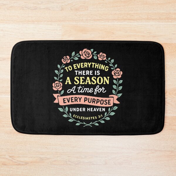 Item preview, Ecclesiastes 3:1 To Everything There Is A Season designed and sold by plushism.