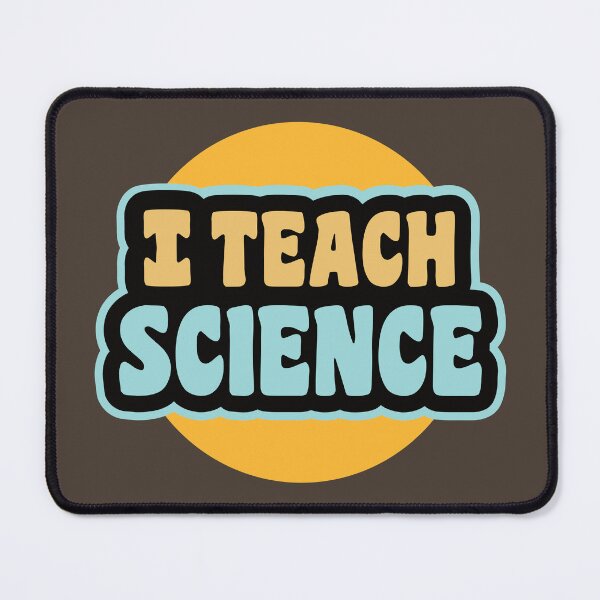 Item preview, I teach Science designed and sold by Think4Prints.