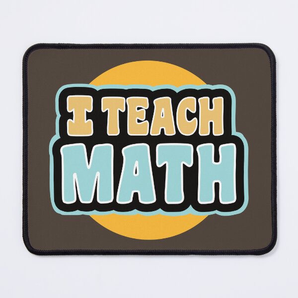 Item preview,  I teach math designed and sold by Think4Prints.