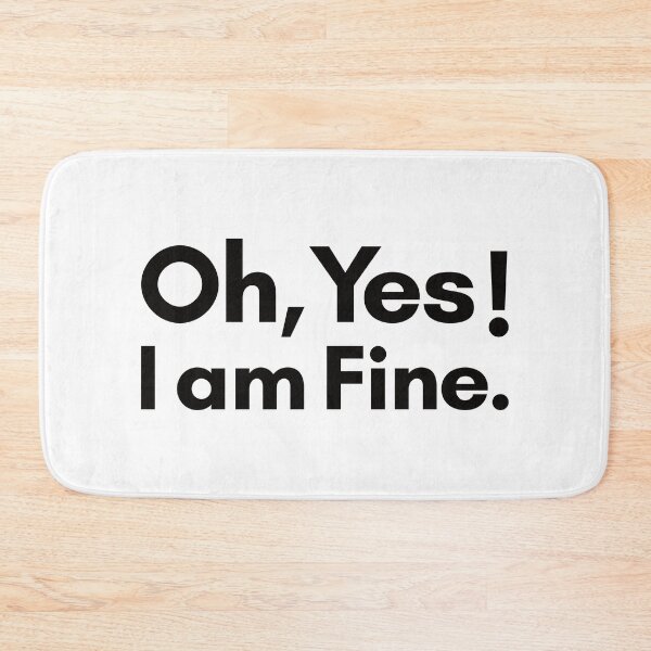 Item preview, Oh yes i am fine funny words designed and sold by Innet.