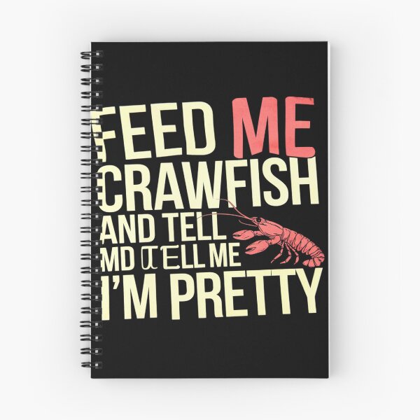 Item preview, Feed Me Crawfish and Tell Me I'm Pretty Funny Crawfish Lover  designed and sold by MyzoToyota.