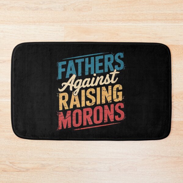 Item preview, Fathers Against Raising Morons  designed and sold by KotexTemu.