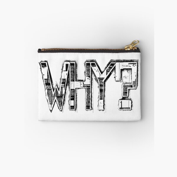 Item preview, WHY? designed and sold by MoSt90.