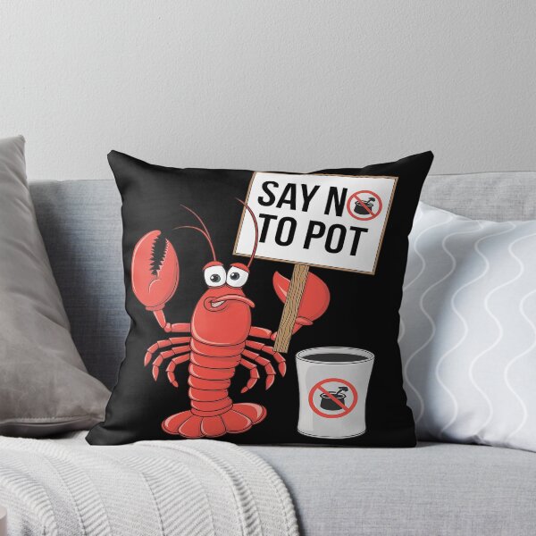 Item preview, Funny Crawfish Boil Crew Pun Lobster Say No To Pot Festival  designed and sold by MyzoToyota.