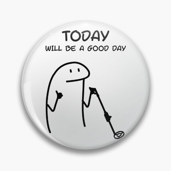 Item preview, Today Will Be A Good Day | Funny Metal Detectorist | Treasure Hunt designed and sold by Anniko Art Studio.