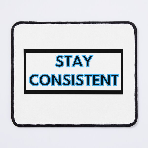 Item preview, Stay Consistent Strong Motivation Minimal Mindset T-Shirt designed and sold by Art Loom.