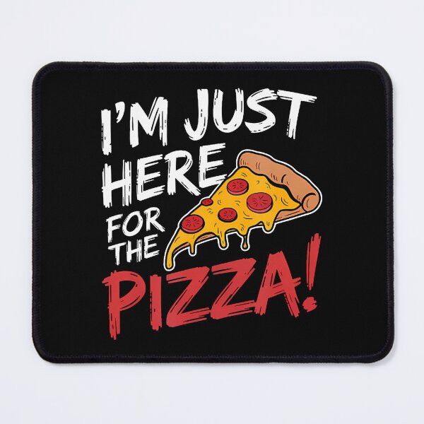Item preview, I'M Just Here For The Pizza Funny Foodie Slice Pizza designed and sold by arzateiosumn.