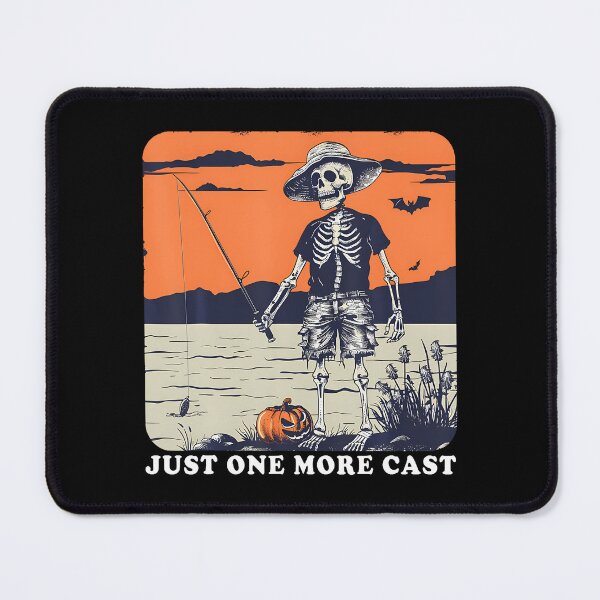 Item preview, Funny Skeleton Fishing Just One More Cast Quote designed and sold by arzateiosumn.