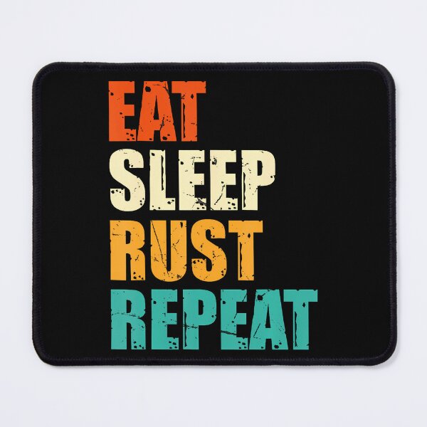 Item preview, Eat Sleep Rust Repeat - Funny Rust Programming Language designed and sold by arzateiosumn.