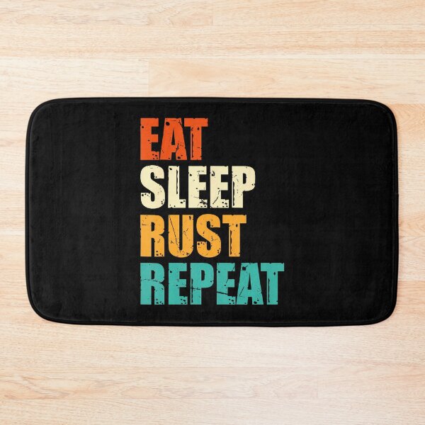 Item preview, Eat Sleep Rust Repeat - Funny Rust Programming Language designed and sold by arzateiosumn.