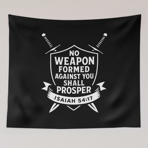 Item preview, Isaiah 54:17 No Weapon Formed Against You Shall Prosper designed and sold by plushism.