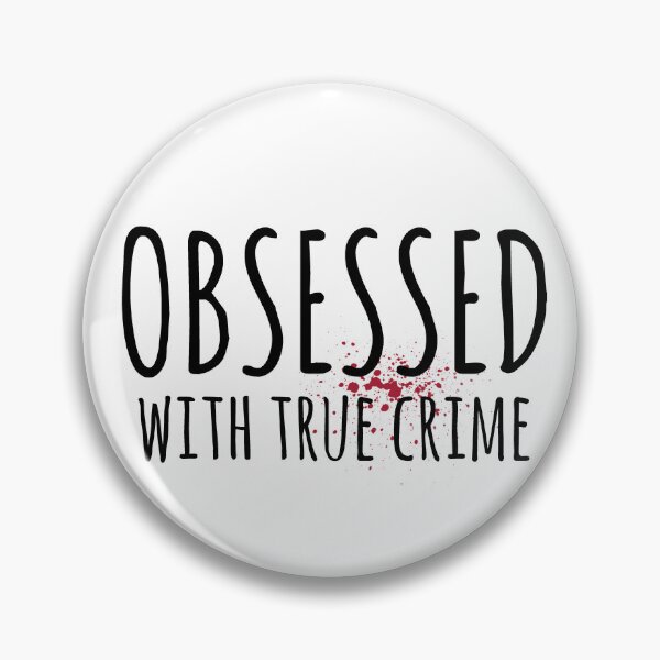 Item preview, Obsessed with true crime (black) designed and sold by FandomizedRose.