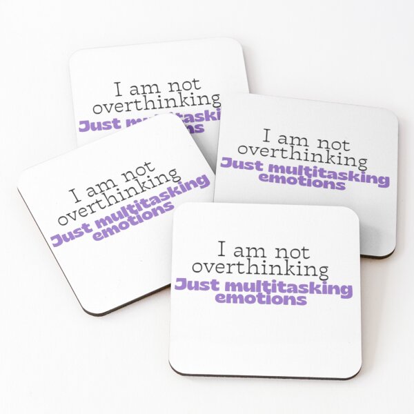 Item preview, I Am Not Overthinking Just Multitasking Emotions | Funny Relatable Quote designed and sold by Haevora.