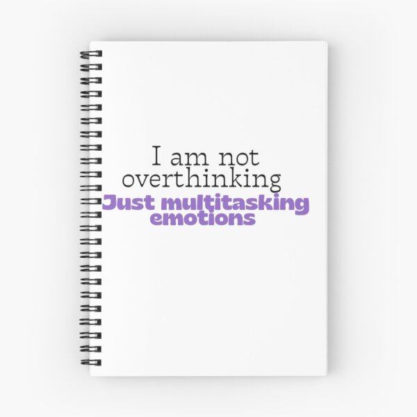 Item preview, I Am Not Overthinking Just Multitasking Emotions | Funny Relatable Quote designed and sold by Haevora.