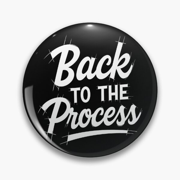 Item preview, Back to the Process – Retro Motivational Quote in Hand-Lettered Style designed and sold by SplashTastic.
