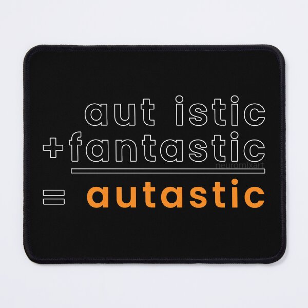 Item preview, Autastic (Fantastic + Autistic) designed and sold by neuromixart.