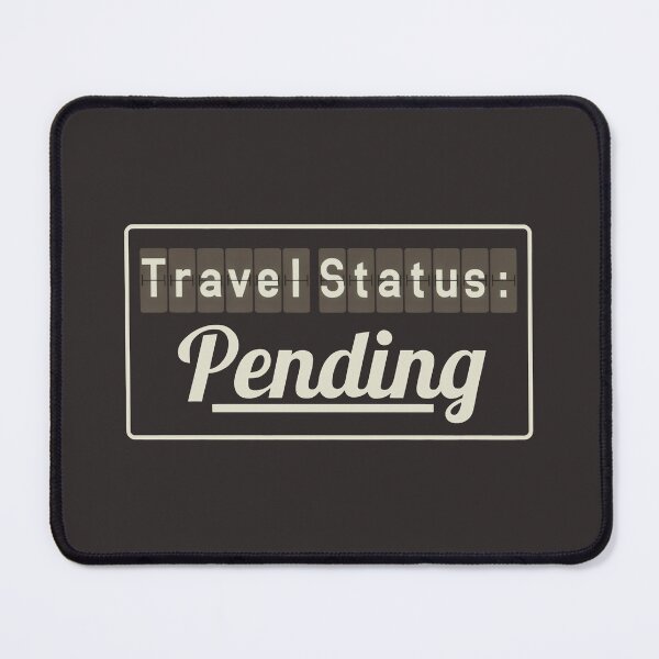 Item preview, Travel Status: Pending – Flipboard-Inspired Typography with Wanderlust Mood designed and sold by SplashTastic.