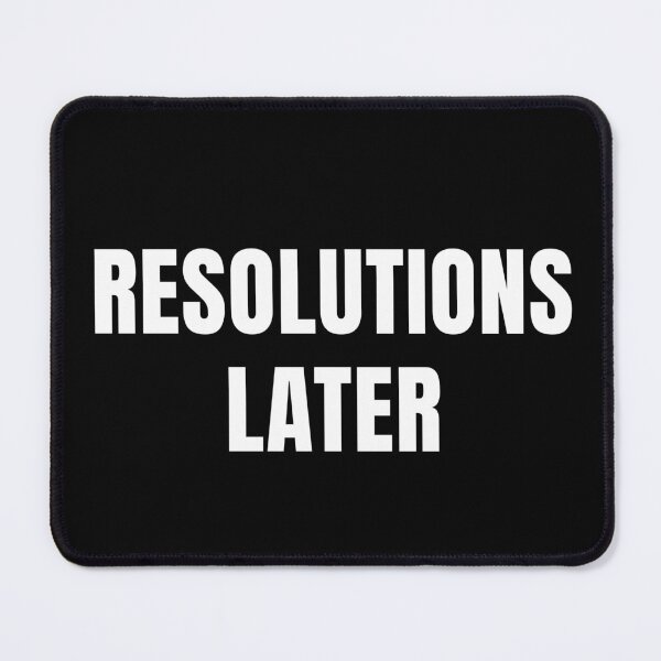 Item preview, Resolutions Later – Anti Motivation Minimalist T-Shirt designed and sold by FINE.™.