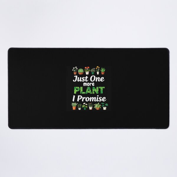 Item preview, Just One More Plant I Promise Plant Lover Gardening Enthusia designed and sold by keatnybolho.
