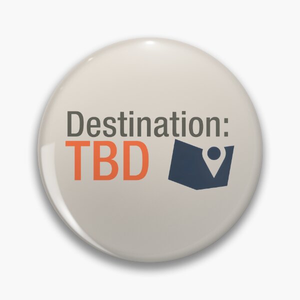 Item preview, Destination: TBD – Minimalist Travel Quote with Map Icon designed and sold by SplashTastic.