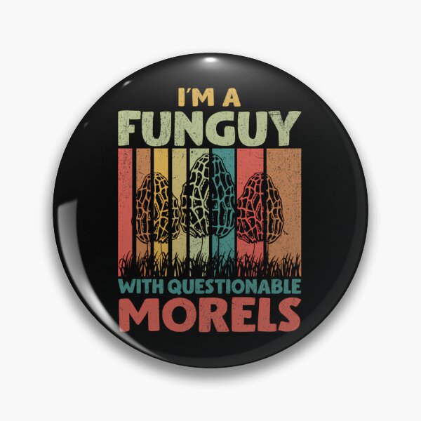 Item preview, I’m A Fun Guy With Questionable Morels designed and sold by chonbesondhag.