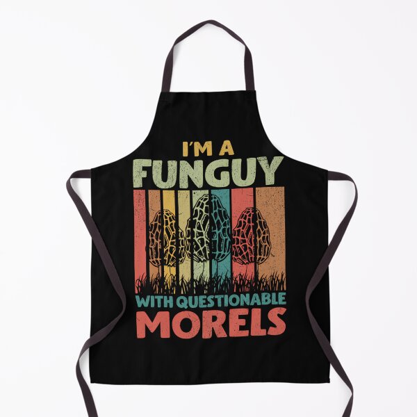 Item preview, I’m A Fun Guy With Questionable Morels designed and sold by chonbesondhag.