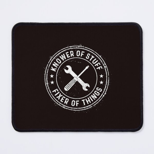 Item preview, Knower of Stuff Fixer Things designed and sold by cosettacir6382.