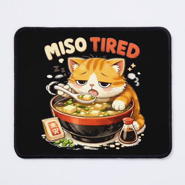 Item preview, Miso Tired Cat Eating Miso Soup – Funny Tired Cat Design designed and sold by KrissGraphShop.