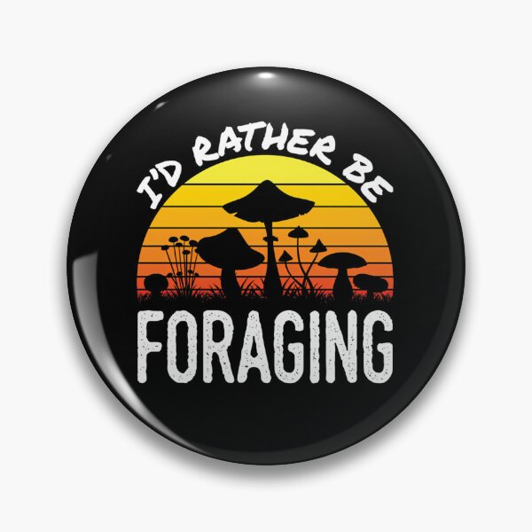Item preview, I’d Rather Be Foraging Mushroom Hunting designed and sold by chonbesondhag.
