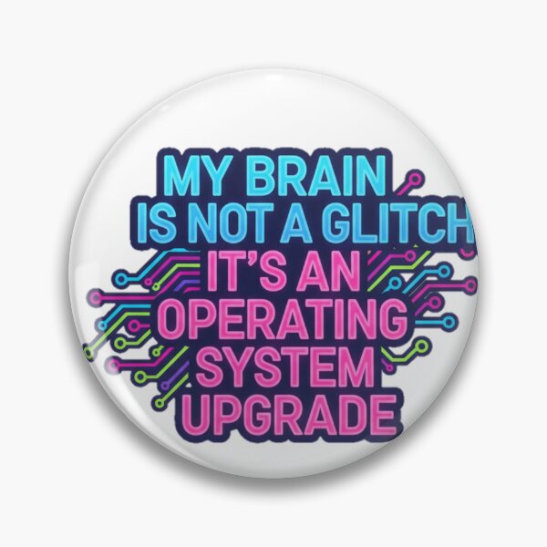 Item preview, Neurodiversity ADHD Empowerment Quote Brain Operating System Upgrade Sticker designed and sold by MarsupilamiFans.