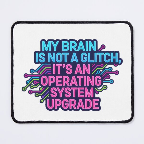Item preview, Neurodiversity ADHD Empowerment Quote Brain Operating System Upgrade Sticker designed and sold by MarsupilamiFans.