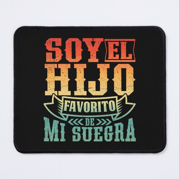 Item preview, I'm My Mother in Laws Favorite Son in Spanish Quote designed and sold by GreggRoss.