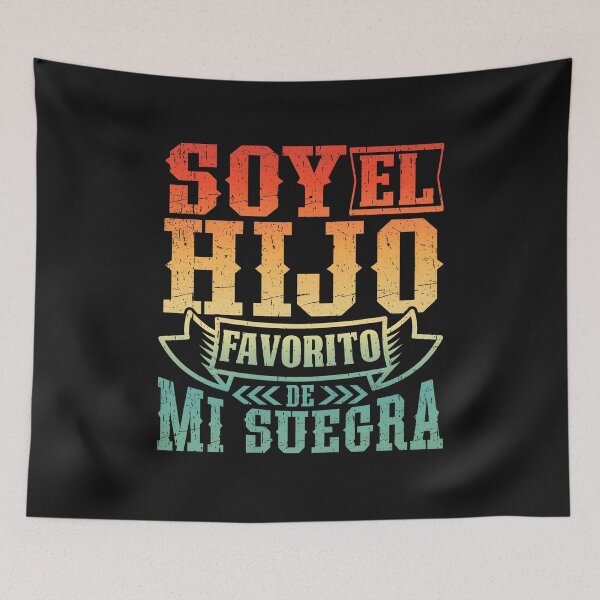 Item preview, I'm My Mother in Laws Favorite Son in Spanish Quote designed and sold by GreggRoss.