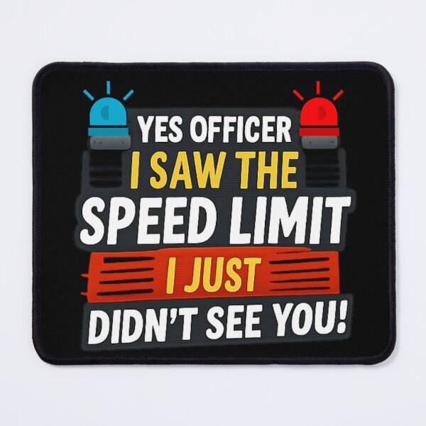 Item preview, Yes Officer I Saw The Speed Limit | Funny Driving Quote Shirt designed and sold by Lunaria Arts.