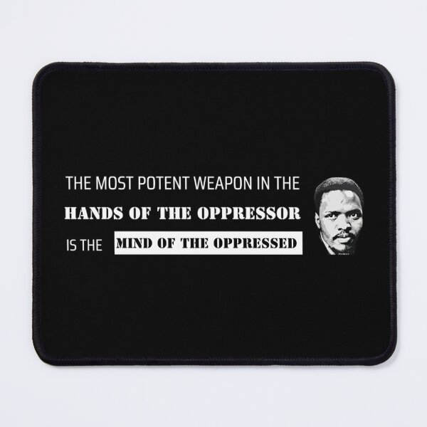 Item preview, Steve Biko Quote - The mind of the oppressed designed and sold by Tony Cisse.