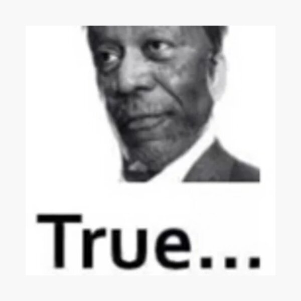 Item preview, Morgan Freeman True designed and sold by ObamaPrisms.