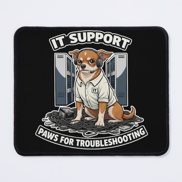 Item preview, IT Support Chihuahua - Paws for Troubleshooting Funny Dog Geek designed and sold by Pulse & Paws | Pop Culture Tees and Stickers.