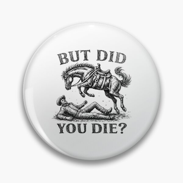 Item preview, But Did You Die Western designed and sold by cerima.