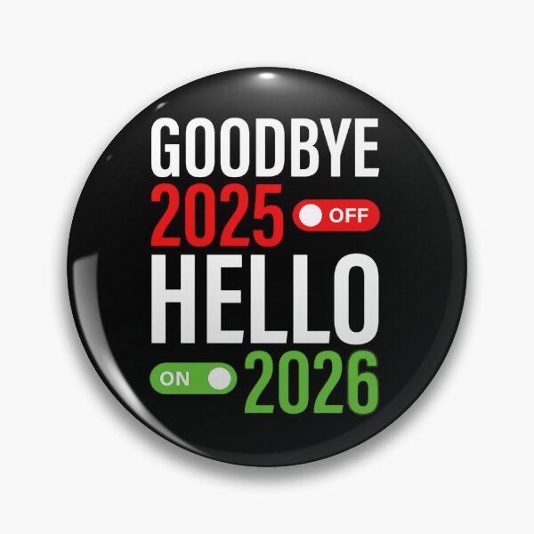 Item preview, Goodbye 2025 – Hello 2026 Toggle Design designed and sold by FunnyPics4You.