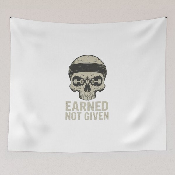 Item preview, Earned Not Given Gym Skull Fitness Art designed and sold by t-shirt studio.