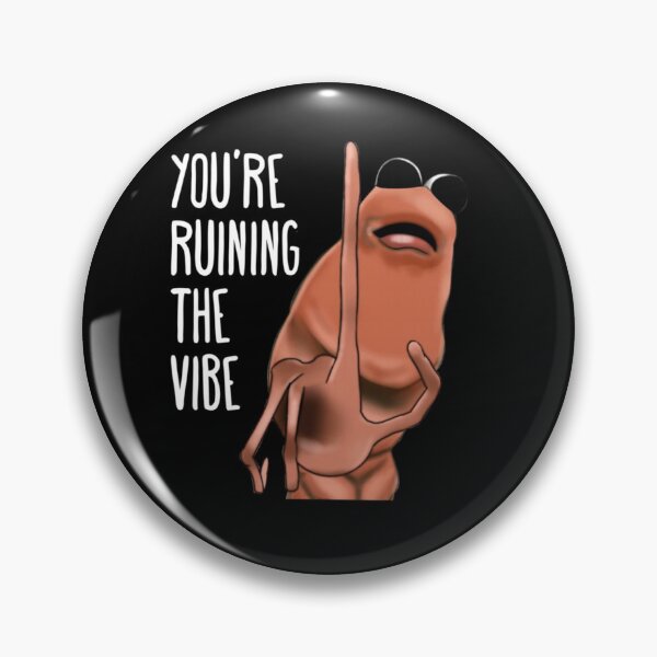Item preview, Marcus The Worm You're Ruining The Vibe Funny Meme designed and sold by ivotee.