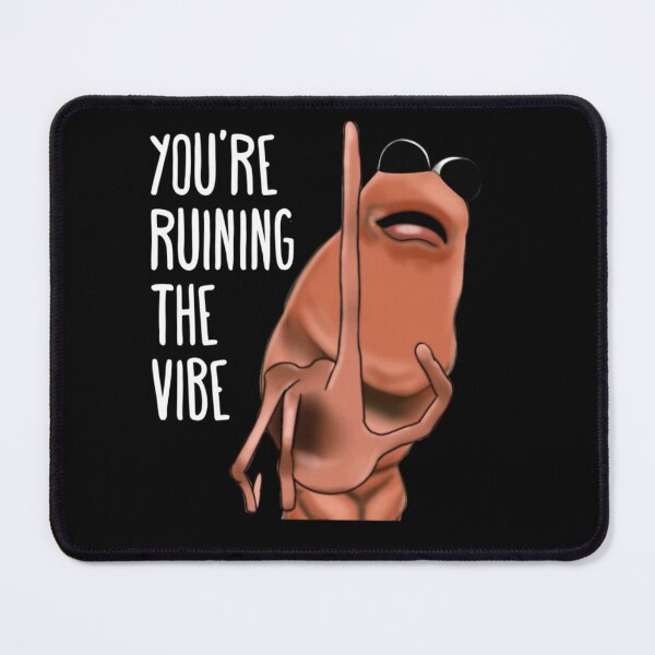 Item preview, Marcus The Worm You're Ruining The Vibe Funny Meme designed and sold by ivotee.