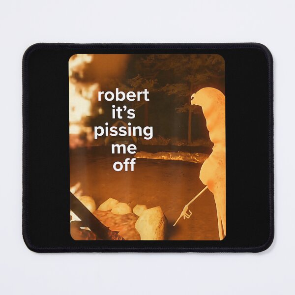 Item preview, Robert It's Pissing Me Off Marcus The Worm Funny Meme designed and sold by ivotee.