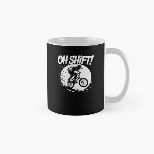 Item preview, Oh Shift! - Bicycle for Bike Riders & Cyclists  designed and sold by SyntaxClaw.
