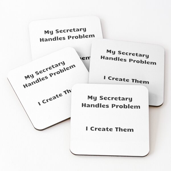 Item preview, My Secretary Handles Problem I Create Them  designed and sold by KrissGraphShop.