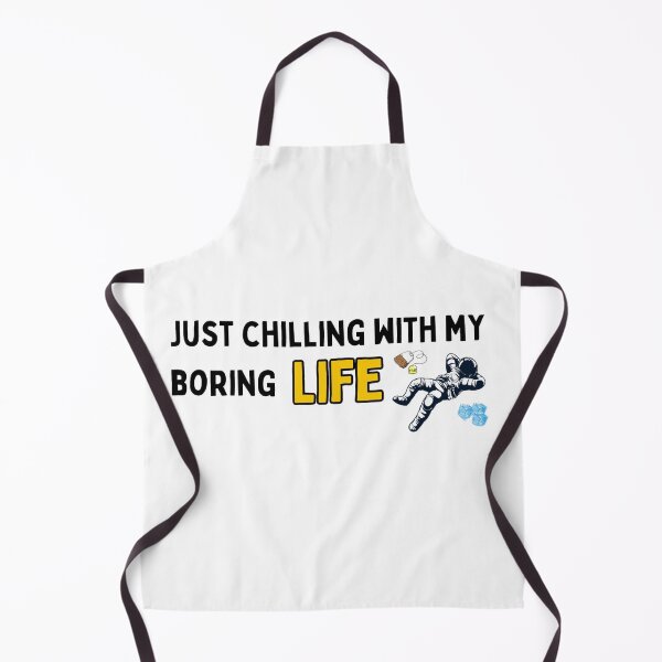 Item preview, Just Chilling With My Boring Life designed and sold by TorqueThread.