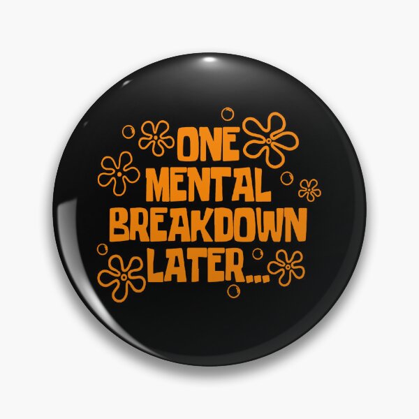 Item preview, Spongebob One Tal Breakdown Later  designed and sold by mengematikon.
